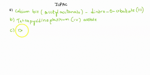 question-4-following-coordination-compounds-3-marks-i-write-the-iupac-name-for-the-a-cacoonozlacaczlz-b-ptcshsn-ichscoo-0-vclzenz-fecnal-coordination-compounds-1-marks-ii-write-the-formulas-21822