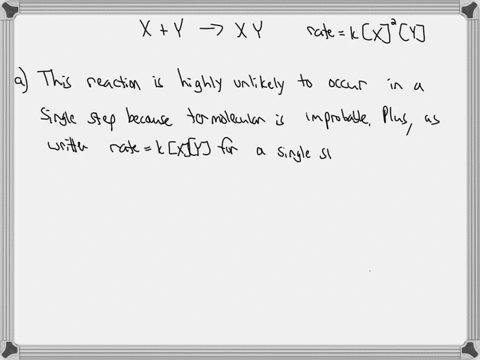 consider-this-overall-reaction-which-is-experimentally-observed-to-be-second-order-in-mathrmx-and-first-order-in-mathrmy-beginequationmathrmxmathrmy-longrightarrow-mathrmxyendequation-beginequationb-2