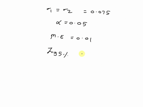 when-performing-a-hypothesis-test-on-two-populations-using-a-two-sided-test-what-sample-size-should-be-used-to-ensure-that-001-if-the-true-difference-in-means-is-007-given-that-120075-assume-79654