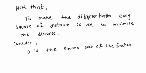 when-minimizing-distance-why-would-you-minimize-the-square-of-the-distance-rather-than-the-distance-itself-why-does-this-work-66518