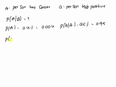 a-cancer-diagnostic-test-is-95-accurate-both-on-those-that-do-and-those-that-do-not-have-cancer-if-04-of-the-population-unknowingly-has-cancer-then-what-is-the-probability-that-a-randomly-ch-52367