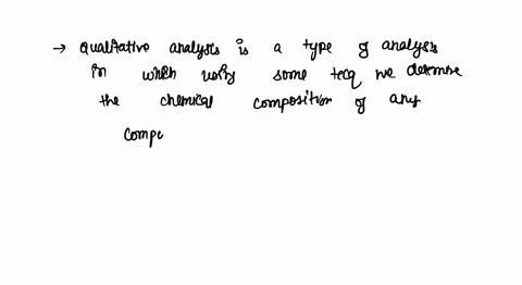 what-is-qualitative-analysis-point-is-an-analysis-used-to-determine-what-type-of-ions-are-in-a-solution-is-an-analysis-used-to-determine-how-much-of-each-ion-is-present-in-a-solutions-is-an-33996