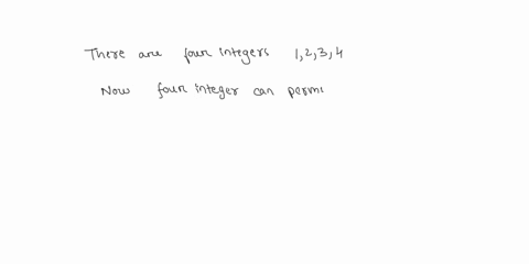 1-in-how-many-ways-can-four-integers-12-3-and-permute-taken-two-at-a-time-2-find-the-number-of-numbers-greater-than-4000-that-can-be-written-using-the-digits-0-3-5-6-8-without-repetitions_-3-88272