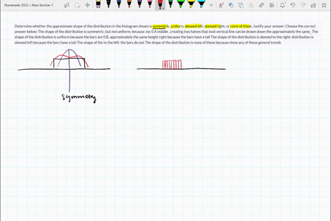 determine-whether-the-approximate-shape-of-the-distribution-in-the-histogram-shown-is-symmetric-uniform-skewed-left-skewed-right-or-none-of-these-justify-your-answer-choose-the-correct-answe-08908