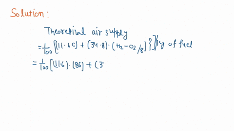 a-fuel-has-the-following-composition-by-weight-carbon-86-hydrogen-1175-and-oxygen-225-calculate-the-theoretical-air-supply-per-kg-of-fuel-and-the-weight-of-products-of-combustion-per-kg-of-f-57583