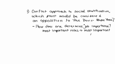 after-reading-the-conflict-approach-to-social-stratification-which-point-would-be-considered-an-opposition-to-the-davis-moore-thesis-group-of-answer-choices-how-does-one-determine-a-jobs-imp-21827