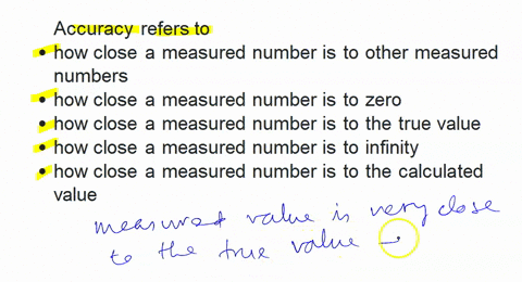 accuracy-refers-to-how-close-a-measured-number-is-to-other-measured-numbers-how-close-a-measured-number-is-to-zero-how-close-a-measured-number-is-to-the-true-value-how-close-a-measured-numbe-56412