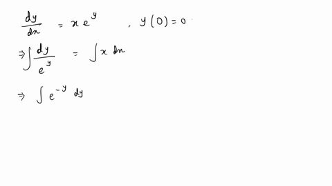 find-the-solution-of-the-differential-equation-that-satisfies-the-given-initial-condition-dy-xey-y0-0-dx-11493