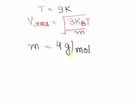 average-atomic-and-molecular-speeds-vrms-are-large-even-at-low-temperatures-what-is-vrms-in-ms-for-helium-atoms-at-900-k-just-five-degrees-above-heliums-liquefaction-temperature-79582