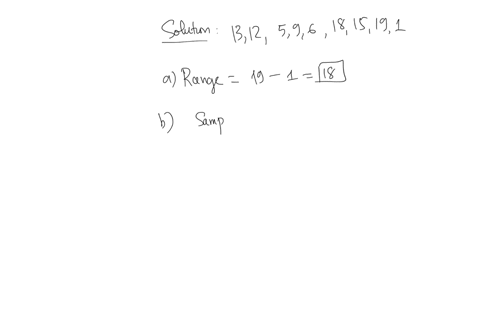 consider-the-following-sample-data-values-113-12-18-2-calculate-the-range_-b-calculate-the-sample-variance-calculate-the-sample-standard-deviation-a-the-range-is-18-15-19-b-the-sample-varian-13778