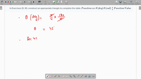 in-exercises-21-30-construct-an-appropriate-triangle-to-complete-the-table-function-sec-theta-deg-theta-rad-fracpi4-function-value-2