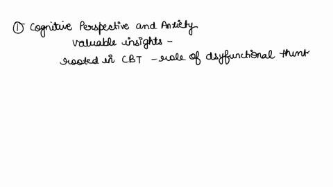 please-help-need-asap1-the-ideas-in-this-video-are-consistent-with-the-cognitive-perspective-in-that-they-assume-that-dysfunctional-thinking-is-an-important-contributor-to-psychological-diso-91105