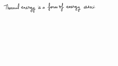______-is-a-form-of-energy-associated-with-the-kinetic-random-motion-of-large-number-of-molecules-20235