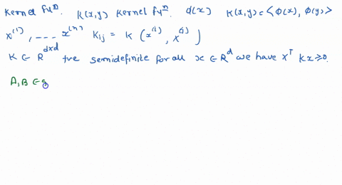 in-this-question-you-will-prove-some-properties-of-kernel-functions_-the-two-main-ways-to-show-function-kxy-is-a-kernel-function-is-to-find-an-embedding-such-that-kxy_-ox-oy_-or-to-show-the-85854