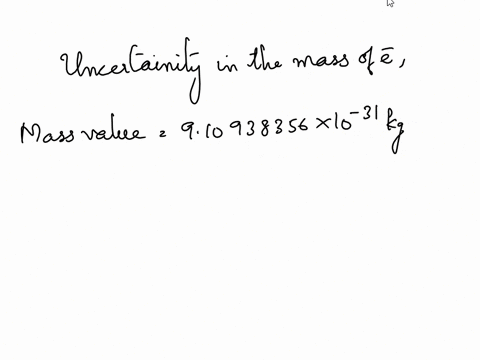 exercise-1-1-find-the-relative-uncertainty-in-the-mass-of-the-electron-5-discrepancy-means-the-difference-between-two-measured-values-of-a-quantity-we-shall-measure-the-value-of-the-accelera-78622