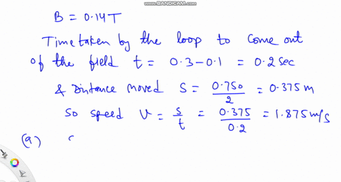 a-rectangular-conducting-loop-with-dimensions-shown-in-the-figure-is-pulled-out-of-a-region-with-uniform-magnetic-field-into-the-page-of-magnitude-b-014t-the-region-to-the-right-of-the-dotte-95812