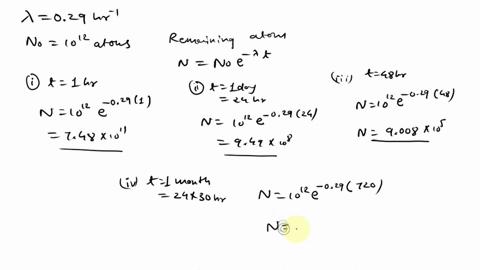 problem-4-radioactive-decay-law-the-decay-constant-of-zorn-is-1-029-hour-1-if-a-sample-of-z1rn-contains-1012-atoms-at-t-0-how-many-will-remain-after-1-hour-after-1-day-after-2-days-after-1-m-74432