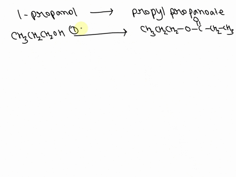describe-how-to-prepare-propyl-propanoate-beginning-with-1-propanol-as-the-only-carbon-containing-2-70724
