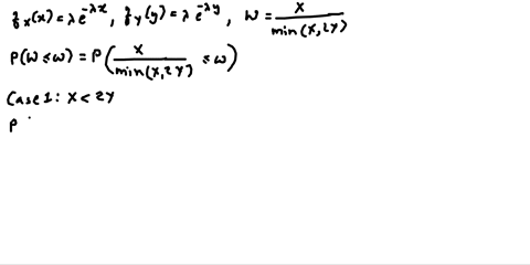 problem-6-let-x-and-y-be-independent-identically-distributed-exponential-random-variables-with-prob-ability-density-function-fxx-ae-and-fyy-ae-ay-respectively-define-x-w-minx-2y-find-the-pdf-17998
