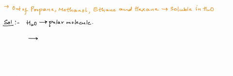 which-of-the-following-is-most-likely-to-be-soluble-in-water-h2o-propane-ch3ch2ch3-methanol-ch3oh-ethane-c2h6-hexane-c6h14-58335