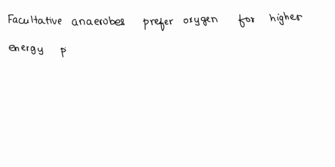 why-would-facultative-anaerobes-want-to-use-oxygen-if-it-is-available-especially-since-it-using-oxygen-results-in-toxic-waste-products-09326