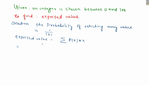 if-an-integer-between-0-and-100-is-to-be-chosen-at-random-what-is-the-expected-value-59181