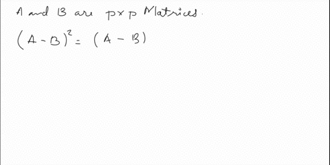 let-and-be-two-pxp-matrices-expand-4-let-x-vector-find-11-6-1-4-c3-find-a-a-b-c-ah-d-llength-of-and-el-angle-between-and-obtain-jordan-decomposltion-ofthe-matrlx-the-world-10-largest-compani-25588