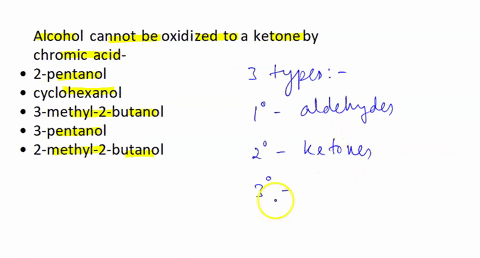 which-of-the-following-alcohols-cannot-be-oxidized-to-a-ketone-by-chromic-acid-view-available-hints-which-of-the-following-alcohols-cannot-be-oxidized-to-a-ketone-by-chromic-acid-2-pentanol-22398