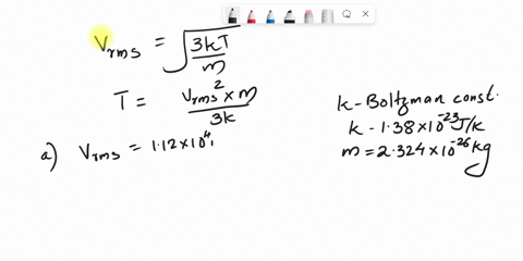 at-what-temperature-would-the-rms-speed-of-a-nitrogen-atom-equalthe-following-speeds-note-the-mass-of-a-nitrogen-atom-is-232410-26-kga-the-escape-speed-from-earth-112-104-msb-the-escape-spee-25755