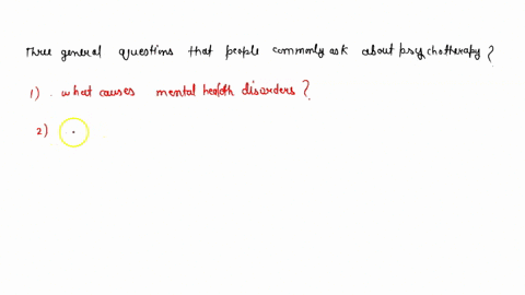 what-are-three-general-questions-that-people-commonly-ask-about-psychotherapy-08021