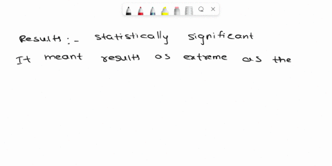 what-does-it-mean-when-the-results-of-certain-test-were-statistically-significant-it-meant-results-as-extreme-as-the-observed-sample-statistic-are-unlikely-to-occur-by-random-chance-alone-as-45964
