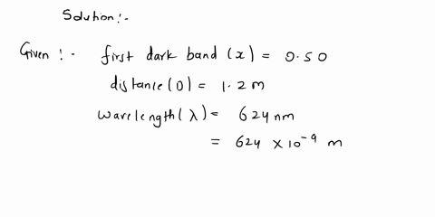 parta-light-ot-wavelength-624-nm-passes-through-a-single-slit-and-then-strikes-a-screen-that-is-12-m-irom-the-slitthe-thin-first-dark-band-is-050-cm-from-the-central-bright-band-determine-th-80517
