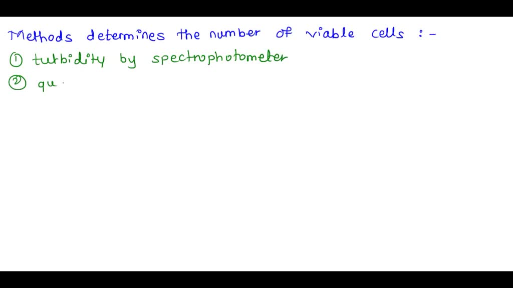 SOLVED All of the following methods determine the number of viable