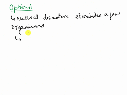 evolution-is-affected-by-many-factors-which-of-the-following-does-not-contribute-significantly-to-the-evolution-of-organismsa-a-natural-disaster-that-eliminates-a-small-number-of-organisms-b-90623