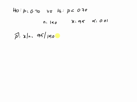 test-the-hypothesis-using-the-p-value-approach-ho-p-070-versus-hy-p070-n-150-x-95-0-001-perform-the-test-using-the-p-value-approach-p-value-round-to-four-decimal-places-as-needed-enter-your-74465