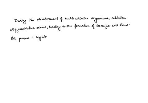 during-the-development-of-multicellular-organisms-cells-differentiate-into-specific-cell-lines-a-study-was-carried-out-on-the-early-stages-of-differentiation-in-cells-from-mouse-embryos-that-73992