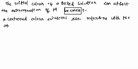 what-effect-would-the-initial-color-of-a-tested-solution-have-your-determanation-of-the-ph-for-example-what-effect-would-the-purple-color-of-grape-juice-have-on-your-determination-we-tested-13225