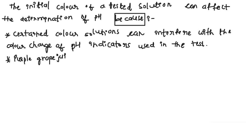 What effect would the initial color of a tested solution have on your