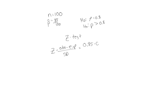 a-random-sample-of-100-people-was-taken-eighty-five-of-the-people-in-the-sample-favored-candidate-a-we-are-interested-in-determining-whether-or-not-the-population-in-favor-of-candidate-a-is-39381
