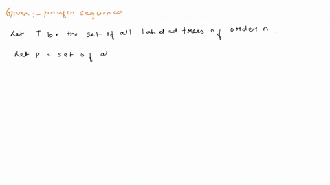 prove-that-there-exists-a-bijection-between-prufer-sequences-and-labeled-trees-79032