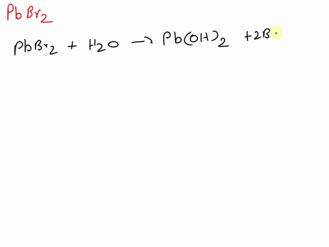 why-is-pbbr2-acidic-if-it-is-insoluble-57902