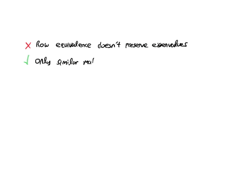 if-a-and-b-are-two-row-equivalent-matrices-do-they-necessarily-have-the-same-eigenvalues-either-pr-2-44443
