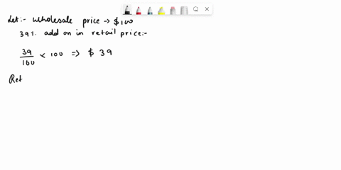 a-merchant-obtains-the-retail-price-of-an-item-by-adding-39-to-the-wholesa-price-later-he-has-sale-and-marks-very-item-down-39-from-the-retail-price_-is-the-sale-price-the-same-as-the-wholes-75262