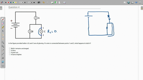 in the figure provided bulbs a b and c are all glowing if a wire is ...