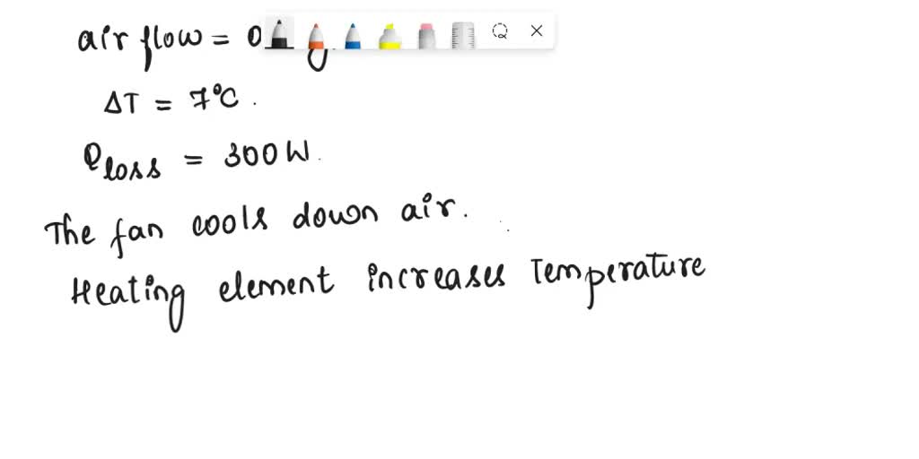 SOLVED A house has an electric heating system that consists of a 300W fan and an electric