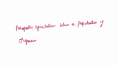 which-of-the-following-forms-of-speciation-will-likely-take-the-fewest-generations-for-the-populations-to-speciate-allopatric-speciation-parapatric-speciation-speciation-by-polyploidy-31037