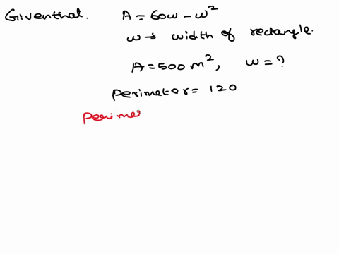 the-area-a-in-square-meters-of-a-rectangle-with-a-perimeter-of-120-meters-is-given-by-the-equation-a-60w-w2-where-w-is-the-width-of-the-rectangle-in-meters-what-is-the-width-of-a-rectangle-if-its-area