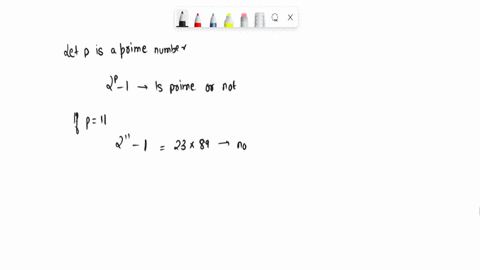 1-let-p-be-a-prime-number-then-prove-or-disprove-2p-1-is-a-prime-number-remark-if-true-then-this-is-a-way-of-generating-infinitely-many-primes-2-assuming-that-1-is-true-then-show-for-any-nat-51024