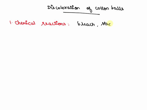 what-do-you-think-is-the-substance-that-caused-the-discoloration-of-cotton-balls-79746