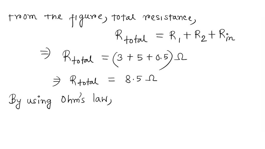 SOLVED A 9V battery with internal resistance of 0.5Q is connected